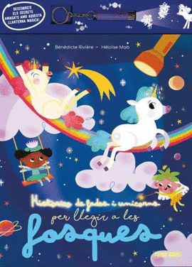 HISTORIES LLEGIR A LES FOSQUES FADES UNICORNS. AMB LLANTERNA MGICA