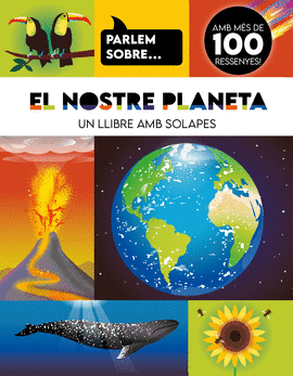 PARLEM SOBRE... EL NOSTRE PLANETA LLIBRE AMB SOLAPES