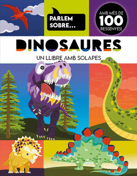 PARLEM SOBRE... DINOSAURES LLIBRE AMB SOLAPES