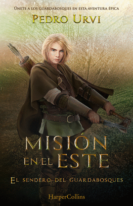 MISIN EN EL ESTE (EL SENDERO DEL GUARDABOSQUES, LIBRO 14)