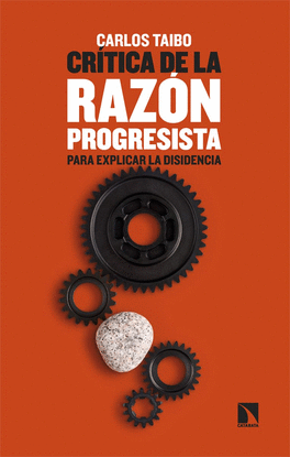 CR�TICA DE LA RAZ�N PROGRESISTA