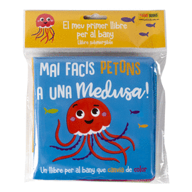 MAI FACIS PETONS A UNA MEDUSA! LLIBRE DE BANY