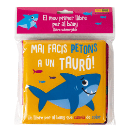 MAI FACIS PETONS A UN TAUR! LLIBRE DE BANY