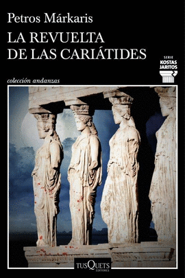 LA REVUELTA DE LAS CARI�TIDES