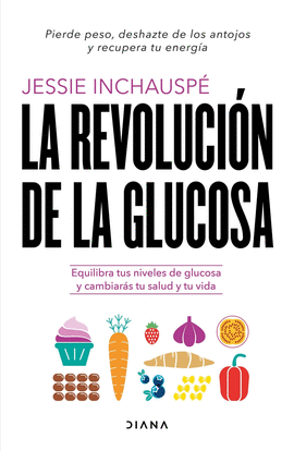 LA REVOLUCIN DE LA GLUCOSA