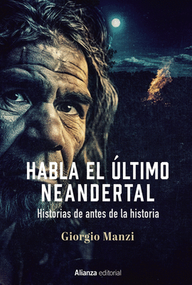 HABLA EL LTIMO NEANDERTAL