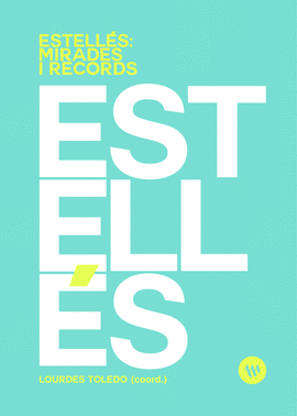 ESTELLS: MIRADES I RECORDS
