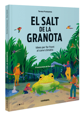 EL SALT DE LA GRANOTA. IDEES PER FER FRONT AL CANVI CLIMTIC