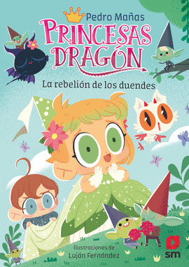 PRINCESAS DRAGN 17: LA REBELIN DE LOS DUENDES