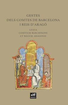 GESTES DELS COMTES DE BARCELONA I REIS D'ARAG