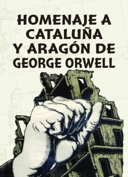 HOMENAJE A CATALUA Y ARAGN DE GEORGE ORWELL