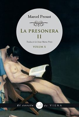 A LA RECERCA DEL TEMPS PERDUT X - LA PRESONERA II