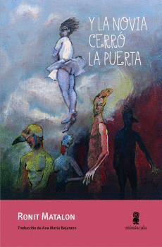 Y LA NOVIA CERR� LA PUERTA