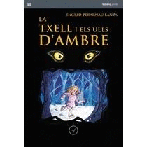 LA TXELL I ELS ULLS D'AMBRE