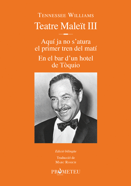 TENNESSEE WILLIAMS. TEATRE MALET III