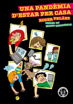 PANDMIA D'ESTAR PER CASA, UNA