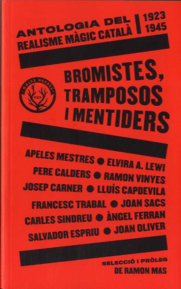 BROMISTES, TRAMPOSOS I MENTIDERS