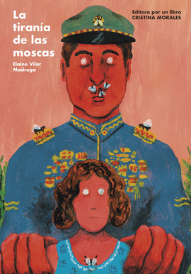 LA TIRAN�A DE LAS MOSCAS
