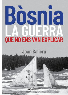 BSNIA, LA GUERRA QUE NO ENS VAN EXPLICAR