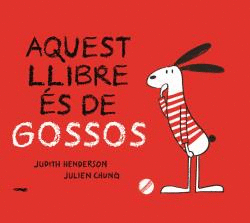 AQUEST LLIBRE ES DE GOSSOS