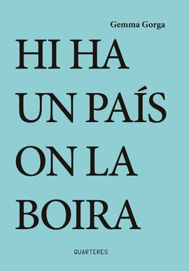 HI HA UN PAIS ON LA BOIRA