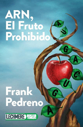 ARN, EL FRUTO PROHIBIDO