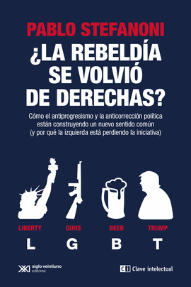 CLAVE�LA REBELD�A SE VOLVI� DE DERECHAS?