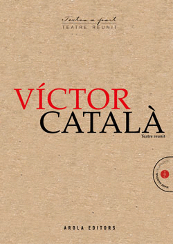 VICTOR CATALÁ - TATRE REUNIT