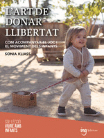 L ART DE DONAR LLIBERTAT (CATALA)