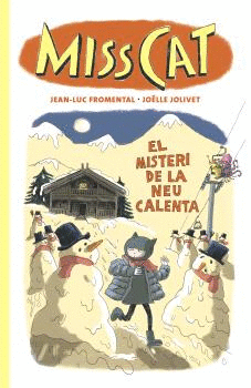 MISS CAT 3 - EL MISTERI DE LA NEU CALENTA