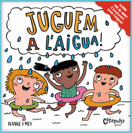 JUGUEM A L'AIGUA!LLIBRE BANY