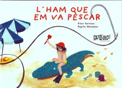 HAM QUE EM VA PESCAR, L'