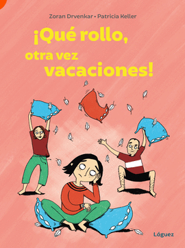 QU ROLLO, OTRA VEZ VACACIONES!