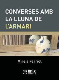CONVERSES AMB LA LLUNA DE L'ARMARI