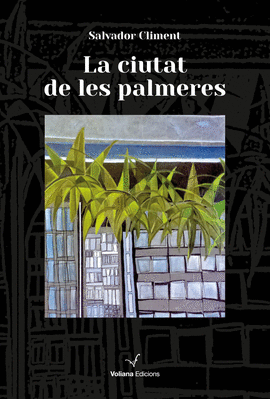 LA CIUTAT DE LES PALMERES