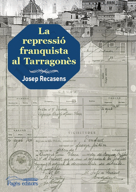 LA REPRESSI� FRANQUISTA AL TARRAGON�S