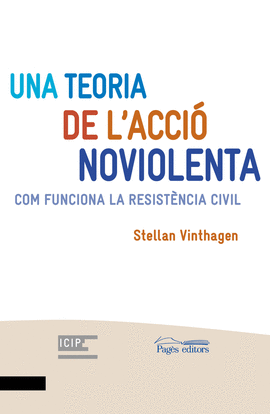 UNA TEORIA DE L'ACCI� NOVIOLENTA