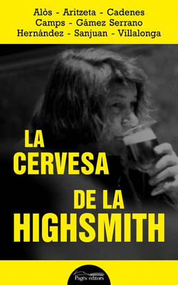 LA CERVESA DE LA HIGHSMITH