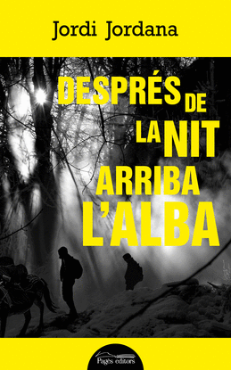 DESPRS DE LA NIT ARRIBA L'ALBA