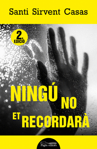 NINGU NO ET RECORDARA