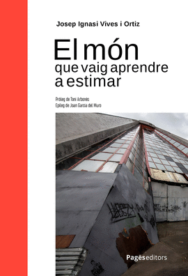 EL M�N QUE VAIG APRENDRE A ESTIMAR