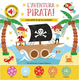 L�AVENTURA PIRATA. LLIBRE AMB SONS