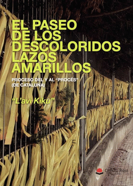 EL PASEO DE LOS DESCOLORIDOS LAZOS AMARILLOS