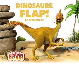 DINOSAURE FLAP! LA OVIRAPTOR