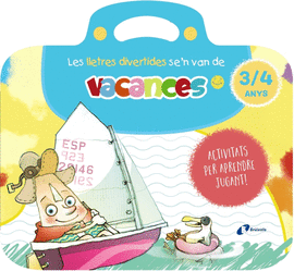 LES LLETRES DIVERTIDES SE'N VAN DE VACANCES. 3-4 ANYS
