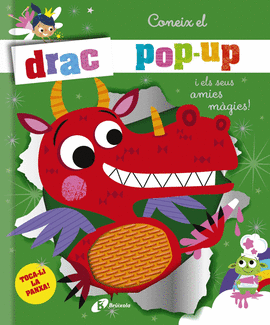 CONEIX EL DRAC POP-UP I ELS SEUS AMICS MAGICS!