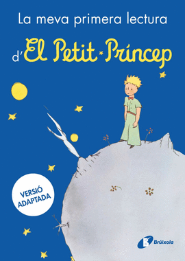 LA MEVA PRIMERA LECTURA D'EL PETIT PRINCEP