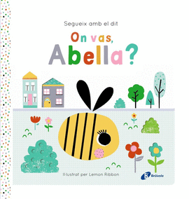 SEGUEIX AMB EL DIT. ON VAS, ABELLA?