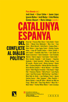 CATALUNYA-ESPANYA: DEL CONFLICTE AL DIÀLEG POLÍTIC?
