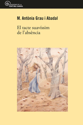 EL TACTE SUAVISSIM DE L'ABSENCIA